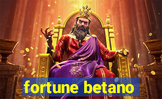 fortune betano